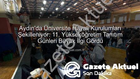 Aydın’da Üniversite Hayali Kurulumları Şekilleniyor: 11. Yükseköğretim Tanıtım Günleri Büyük İlgi Gördü
