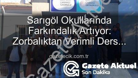 Sarıgöl’de Eğitimde Farkındalık Artıyor: Okullarda Kapsamlı Bilgilendirme Seferberliği
