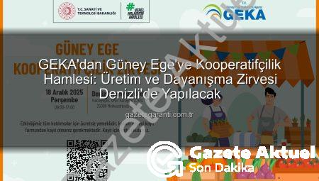 GEKA’dan Dev Adım: Güney Ege Kooperatifçilik Zirvesi Denizli’de Düzenleniyor!
