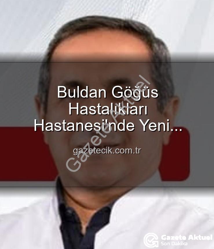 Buldan Göğüs Hastalıkları Başhekimi - Buldan Göğüs Hastalıkları Hastanesi'nde Yeni Dönem: Uzm. Dr. Nurettin Şahin Başhekimlik Koltuğuna Oturdu