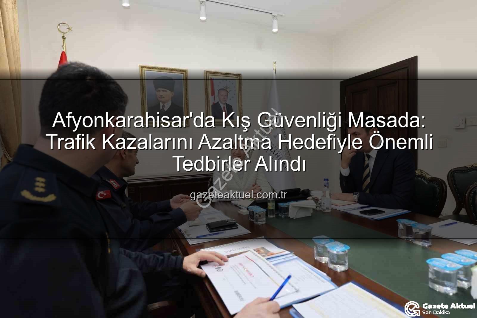 Afyonkarahisar asayiş - Afyonkarahisar'da Kış Güvenliği Masada: Trafik Kazalarını Azaltma Hedefiyle Önemli Tedbirler Alındı
